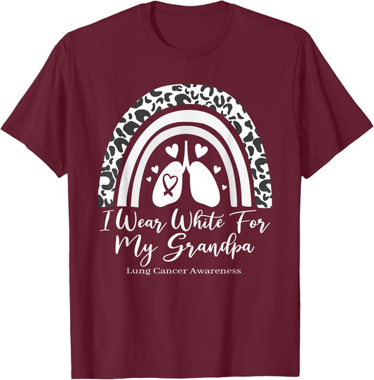 I Wear White For My Grandpa Lung Cancer Awareness Month T-Shirt - T-Shirt | Maroon