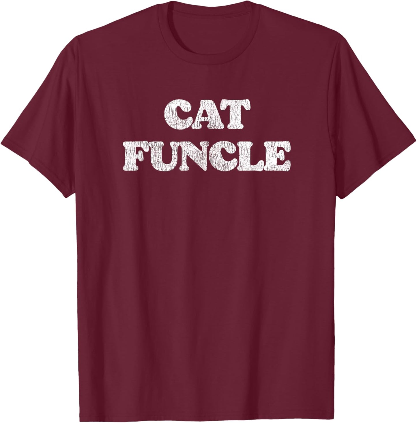 Cat Funcle Funny Distressed Vintage Style 80s T-Shirt - T-Shirt | Maroon