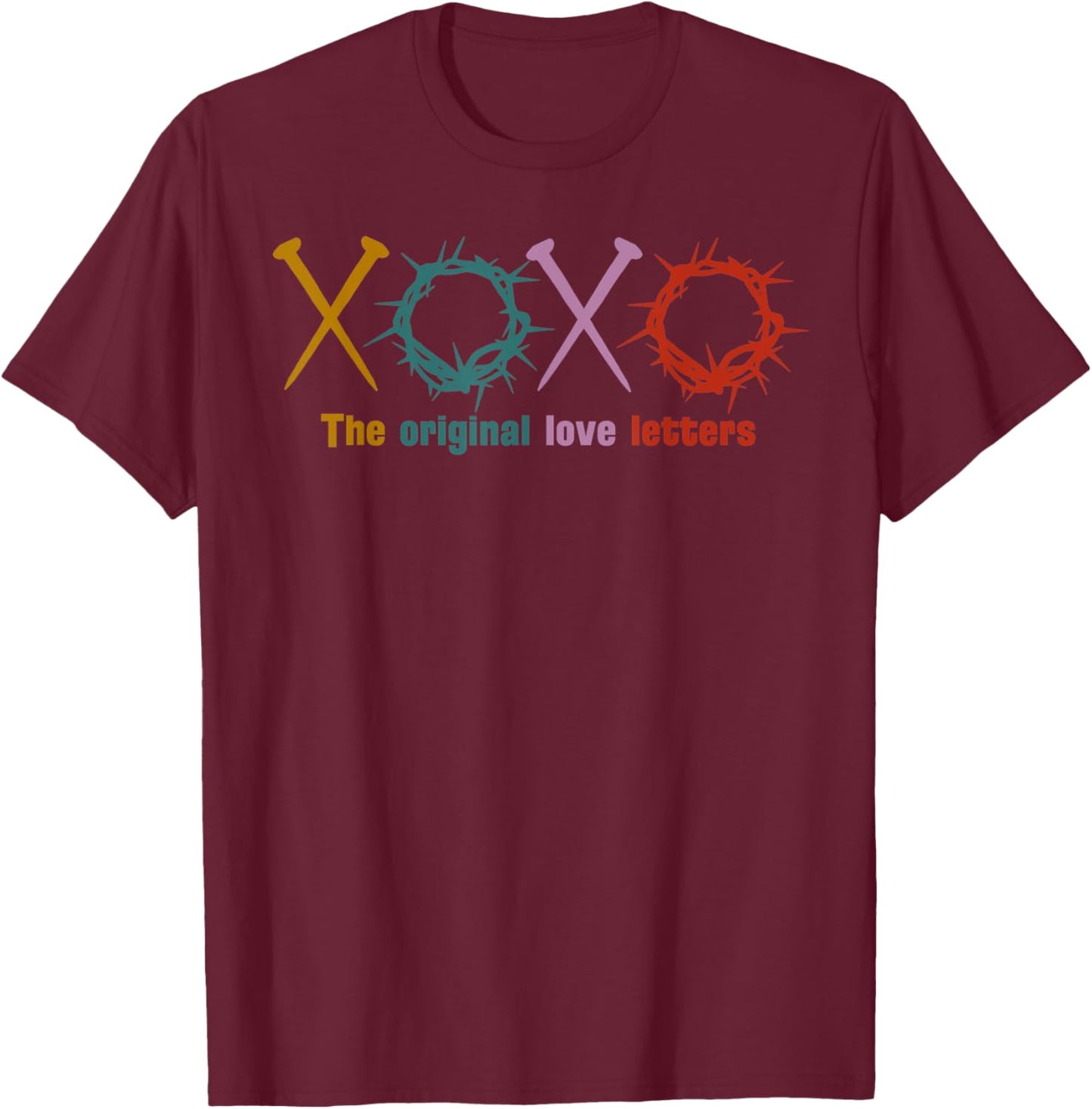 XoXo The Original Love Letters Jesus Christian Lover T-Shirt - T-Shirt | Maroon