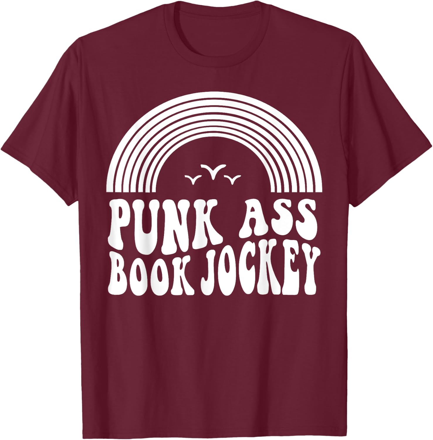 Punk Ass Book Jockey T-Shirt - T-Shirt | Maroon