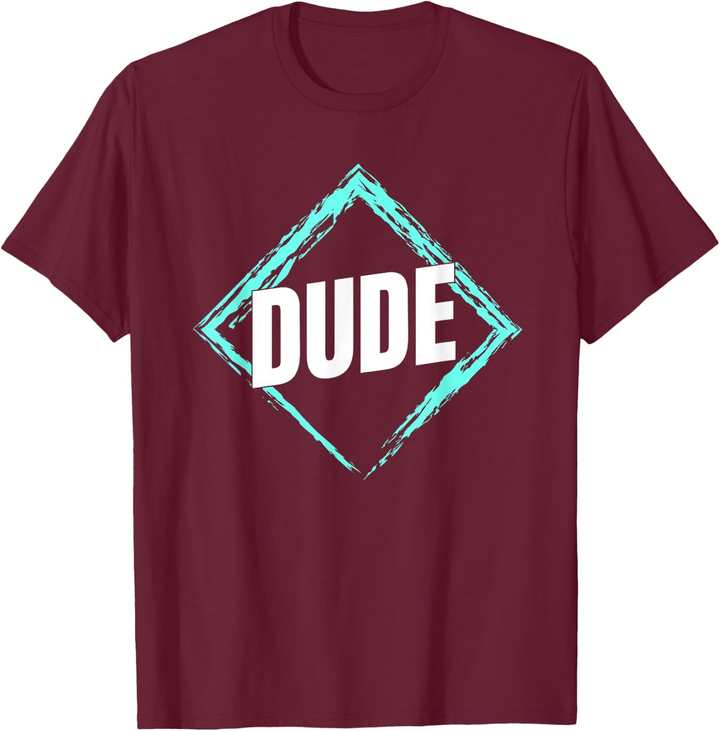 Perfect Dude Merchandise Perfect Dude Shirt Dude T-Shirt - T-Shirt | Maroon