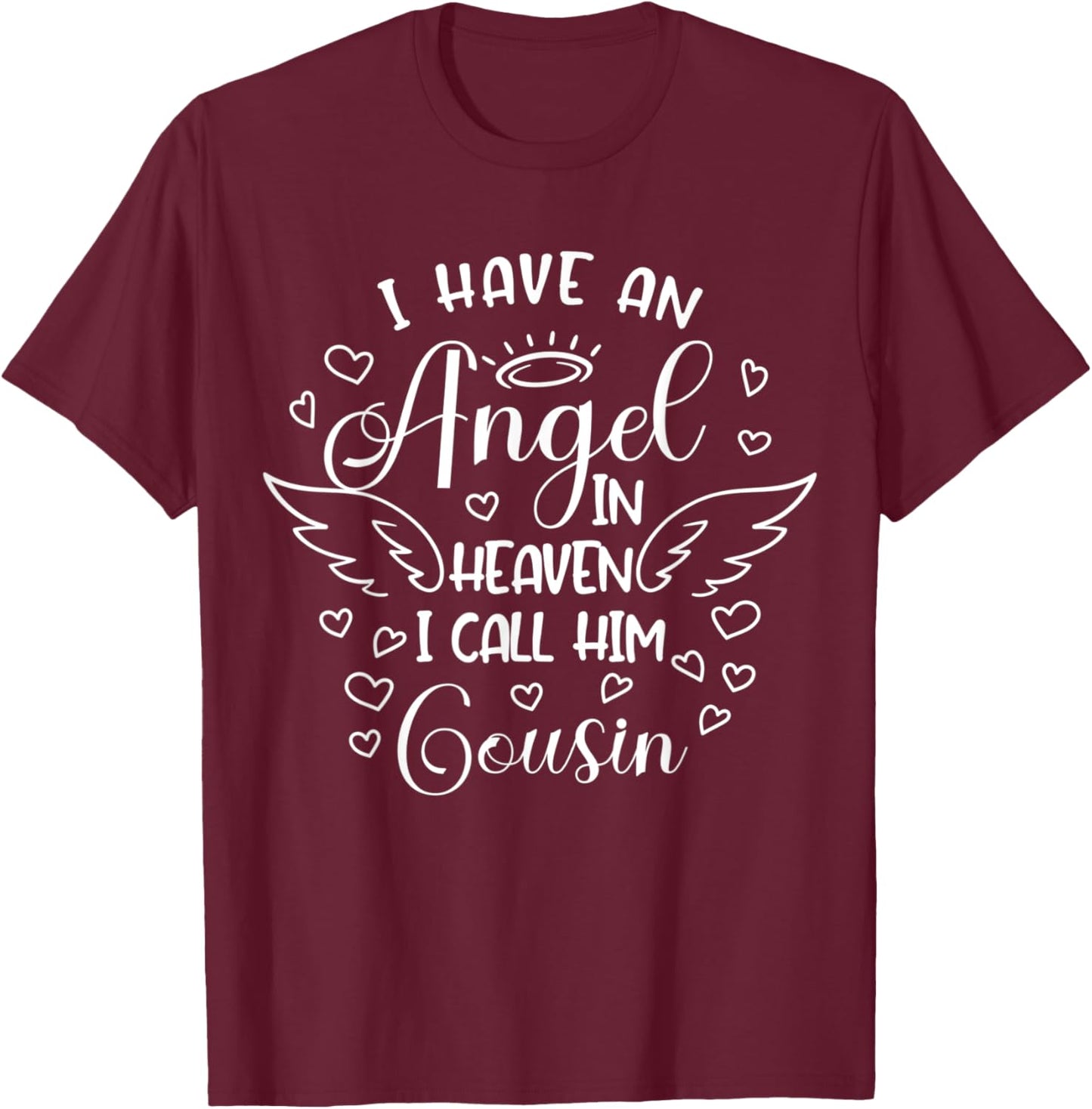 I Have An Angel In Heaven I Call Her Cousin Birthday Party T-Shirt - T-Shirt | Maroon
