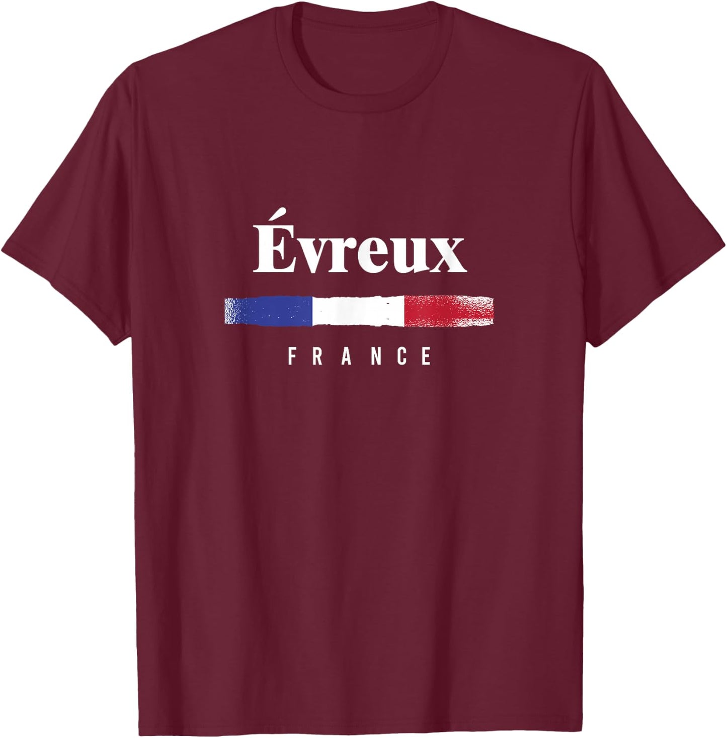 Evreux France T-Shirt - T-Shirt | Maroon