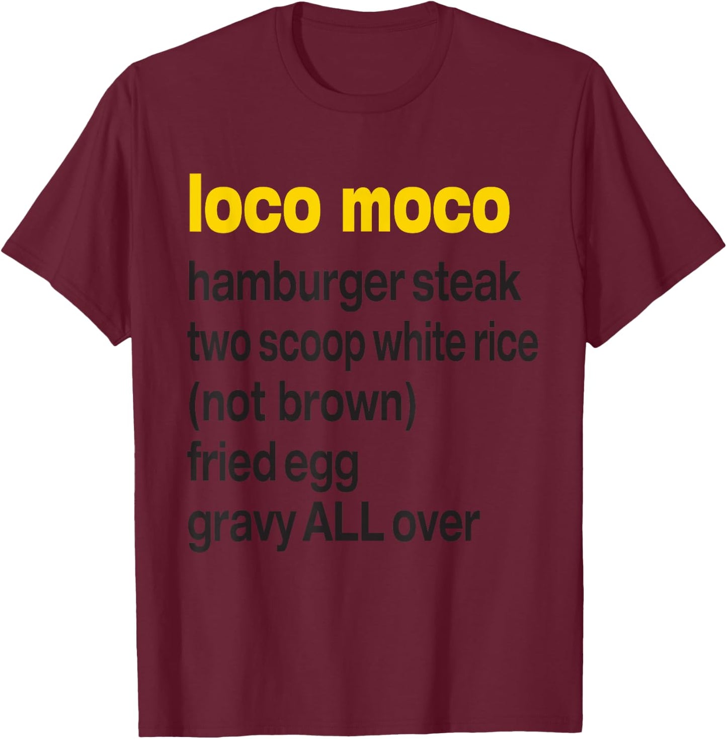 Anatomy of a Loco Moco Hawaii Plate Lunch T-Shirt - T-Shirt | Maroon
