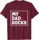 My Dad Rocks Fathers Day Cool Baby Boys Girls Kids Toddlers T-Shirt - T-Shirt | Maroon