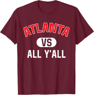 Atlanta Vs All Y'All - Funny Atlanta T-Shirt - T-Shirt | Maroon