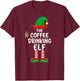 The Coffee Drinking Elf Matching Family Christmas T-Shirt - T-Shirt | Maroon