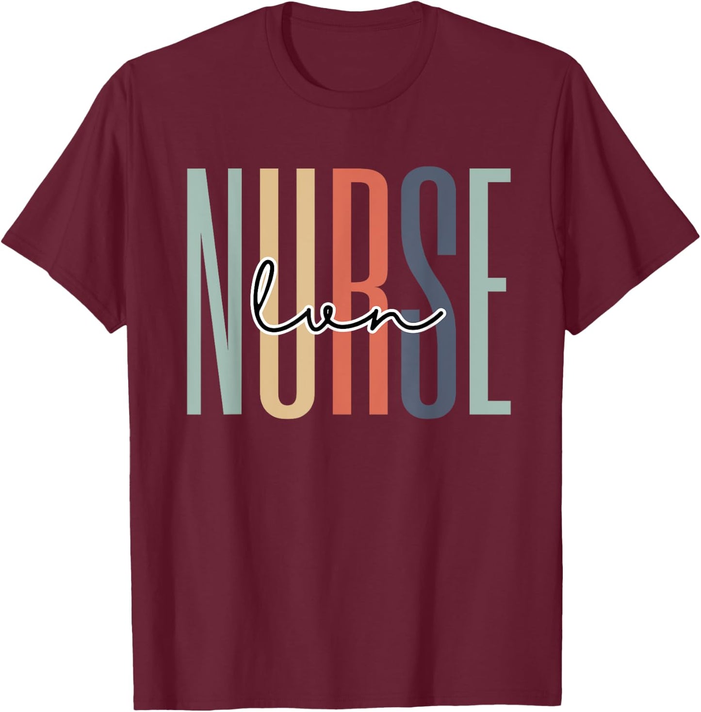 LVN Nurse Appreciation RN Registered Nurse Grad Retro T-Shirt - T-Shirt | Maroon