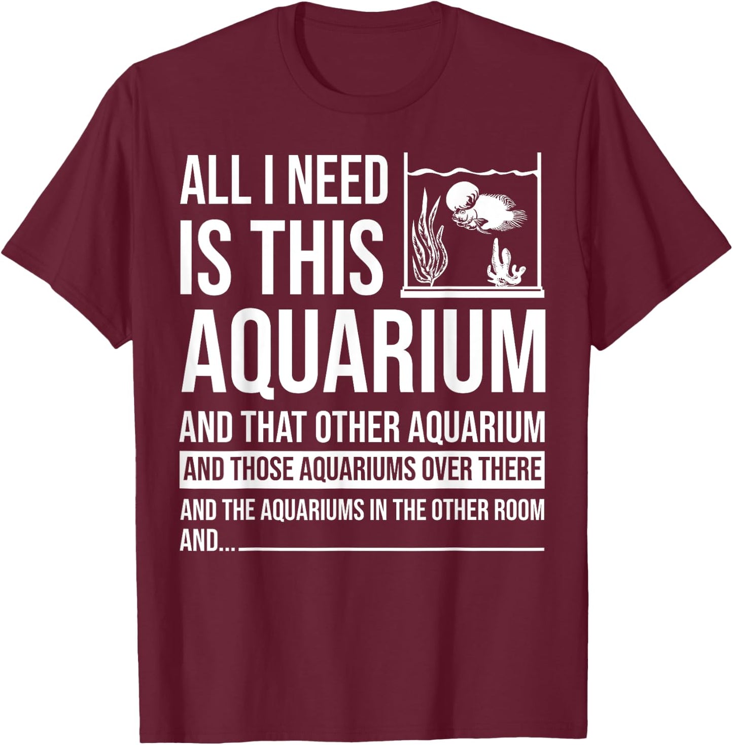 Funny Aquarium Gift Women Fish Tank Lover Fishkeeper T-Shirt - T-Shirt | Maroon