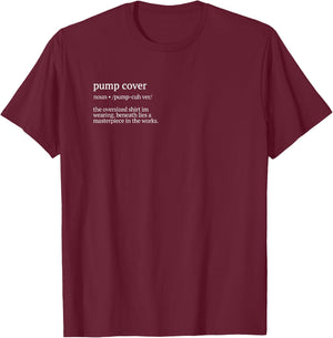 Pump Cover Definition Gym Pump Cover Workout Oversized T-Shirt - T-Shirt | Maroon