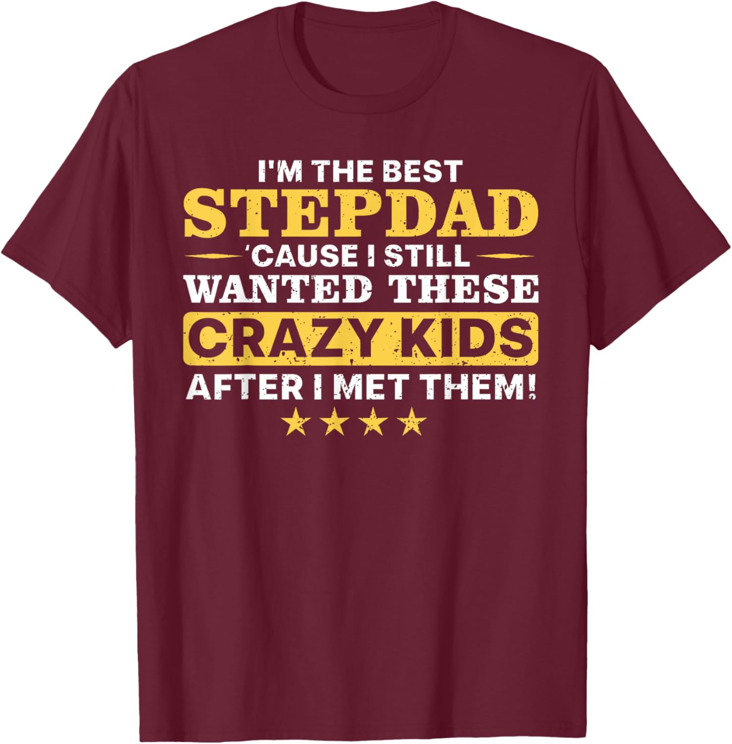 Cool Stepdad Father Step Dad Parenthood Stepfather T-Shirt - T-Shirt | Maroon