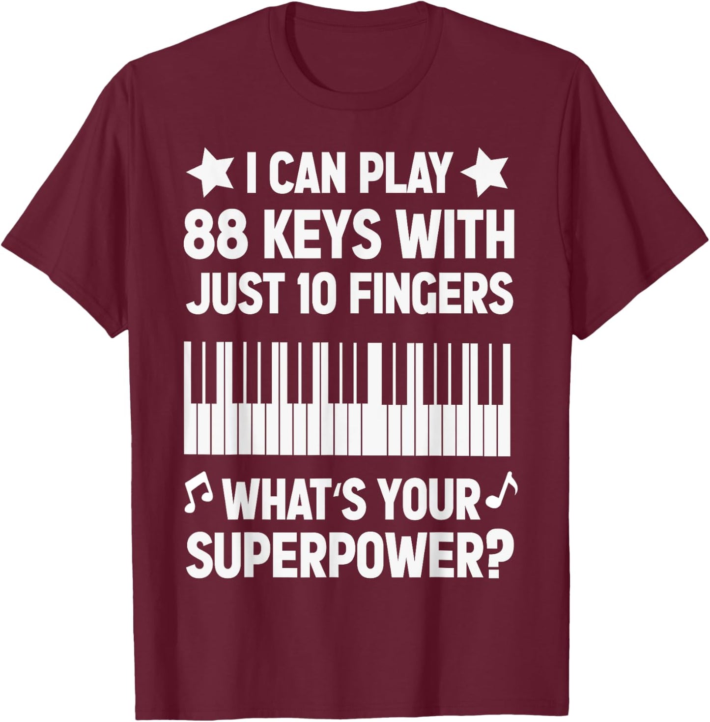 Piano Jazz Music Keyboard Composer Piano Player Superpower T-Shirt - T-Shirt | Maroon