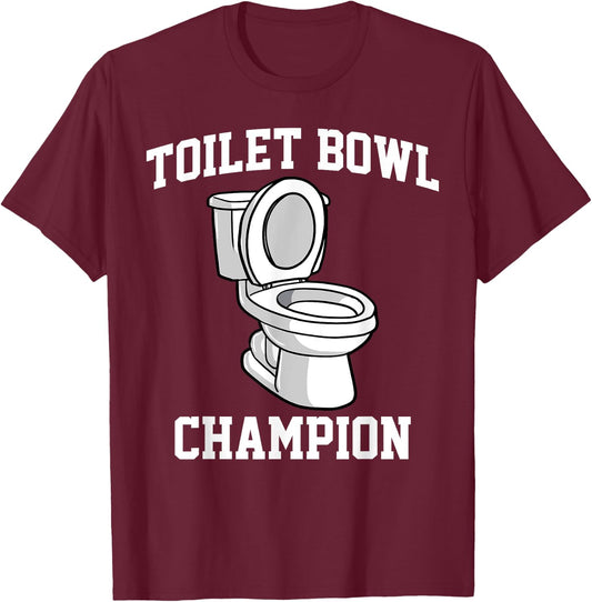 Fantasy Football Toilet Bowl Champion Loser T-Shirt - T-Shirt | Maroon