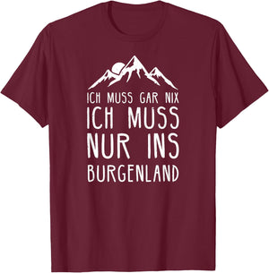 Burgenland I Austrian Uhudler Motif for Burgenländer T-Shirt - T-Shirt | Maroon