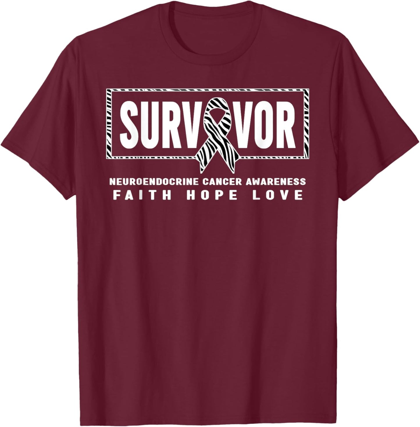 NET Cancer Survivor Shirt - Neuroendocrine Cancer Awareness T-Shirt - T-Shirt | Maroon