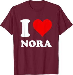 Red Heart I Love Nora T-Shirt - T-Shirt | Maroon