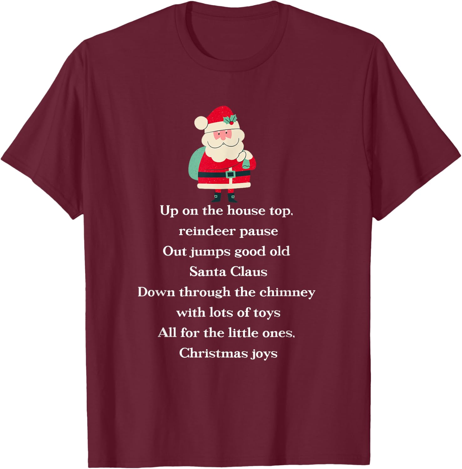 Up On The Housetop Christmas Carol Music Song Santa Xmas T-Shirt - T-Shirt | Maroon