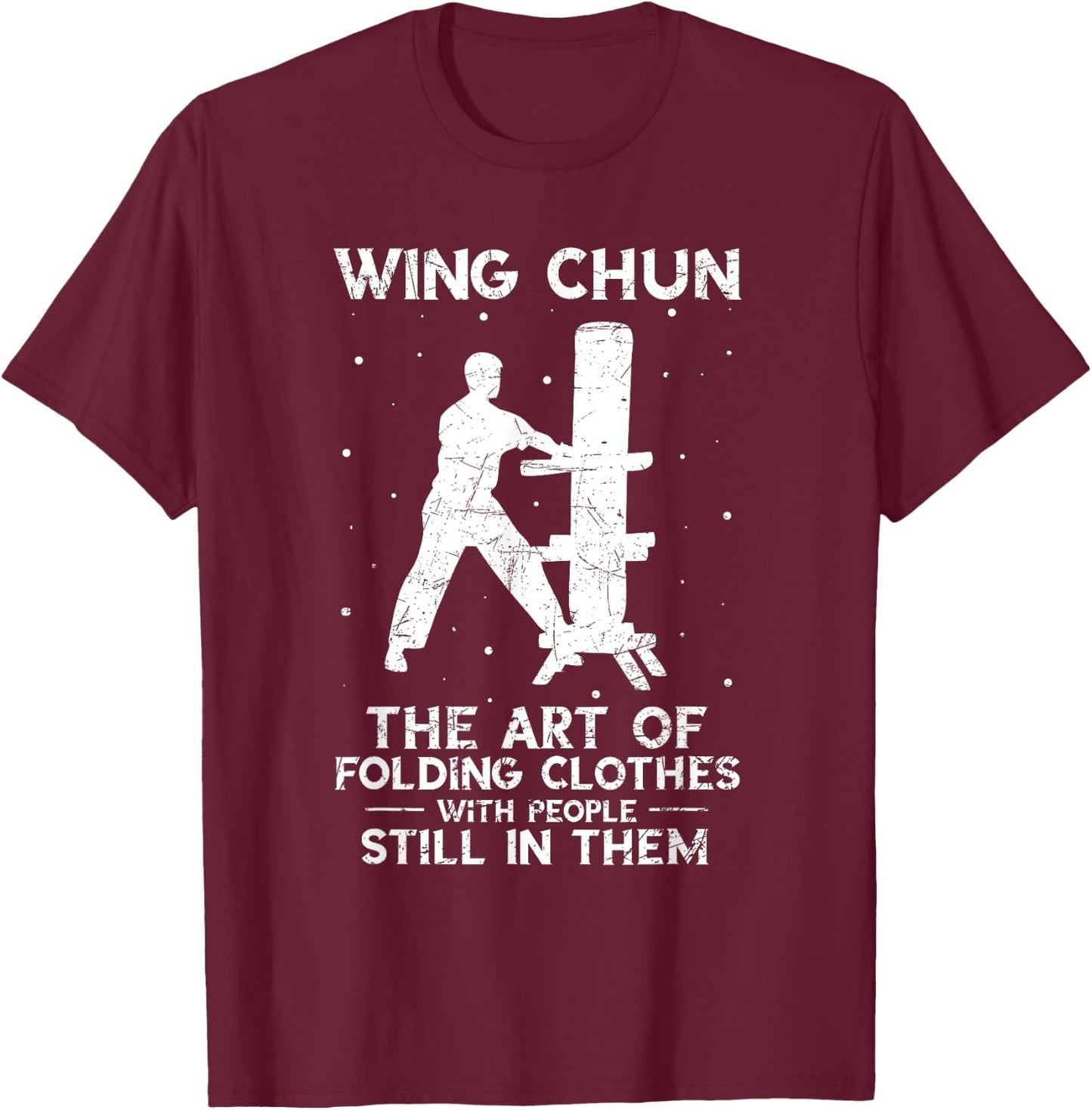 Wing Chun Vintage The Art of Folding Clothes Kung Fu T-Shirt - T-Shirt | Maroon