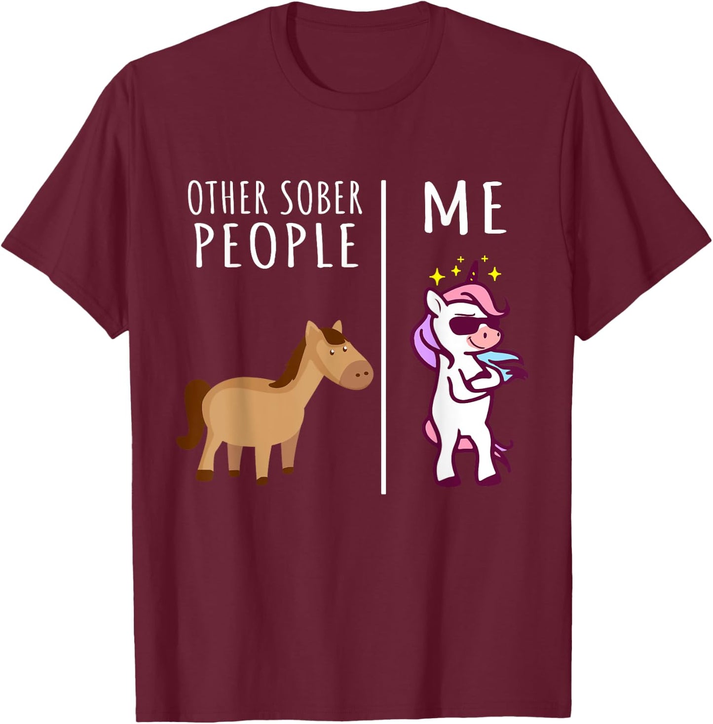 Other Sober People Me Unicorn AA Recovery Gifts Sobriety T-Shirt - T-Shirt | Maroon