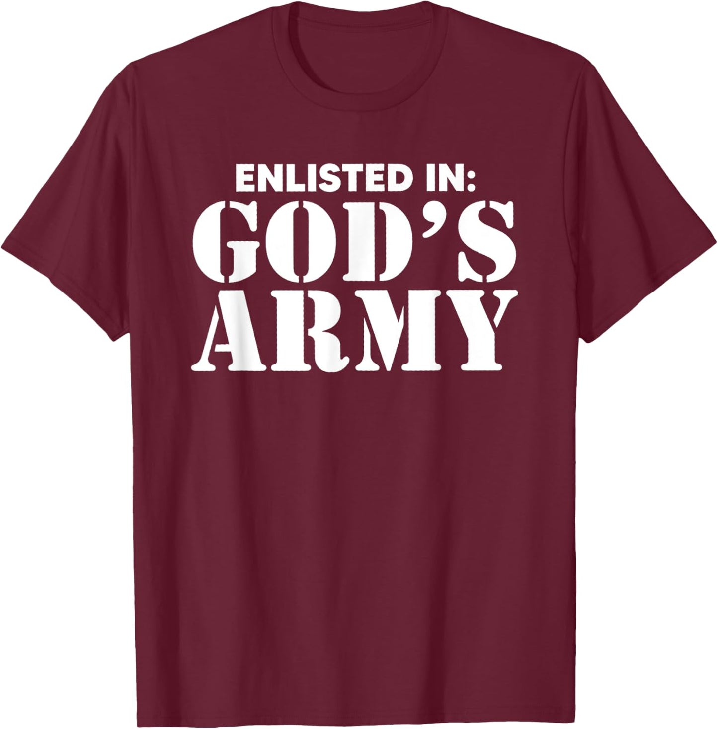 Enlisted In God's Army T-Shirt - T-Shirt | Maroon