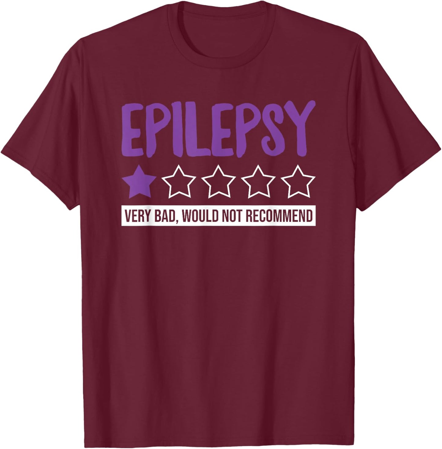 Funny Epilepsy Would Not Recommend Epilepsy Combatant T-Shirt - T-Shirt | Maroon