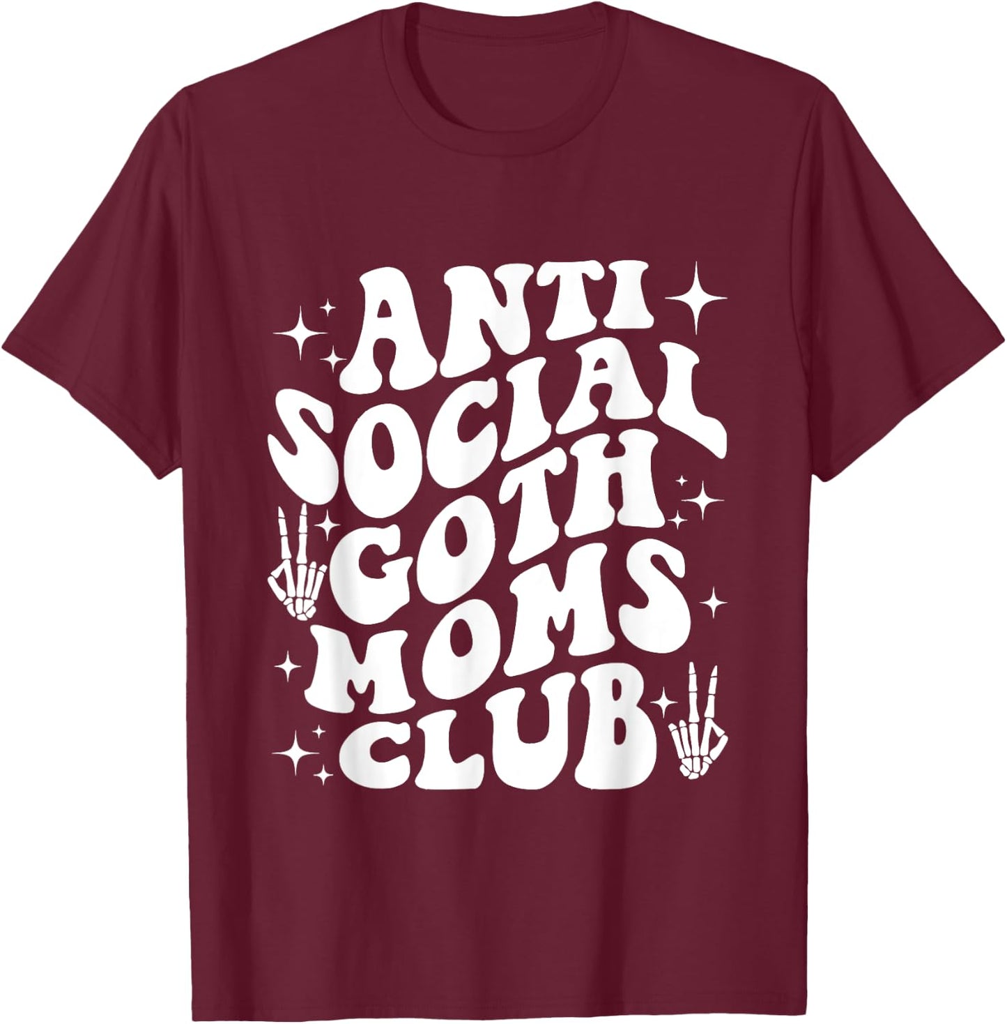 Anti Social Goth Moms Club funny design T-Shirt - T-Shirt | Maroon