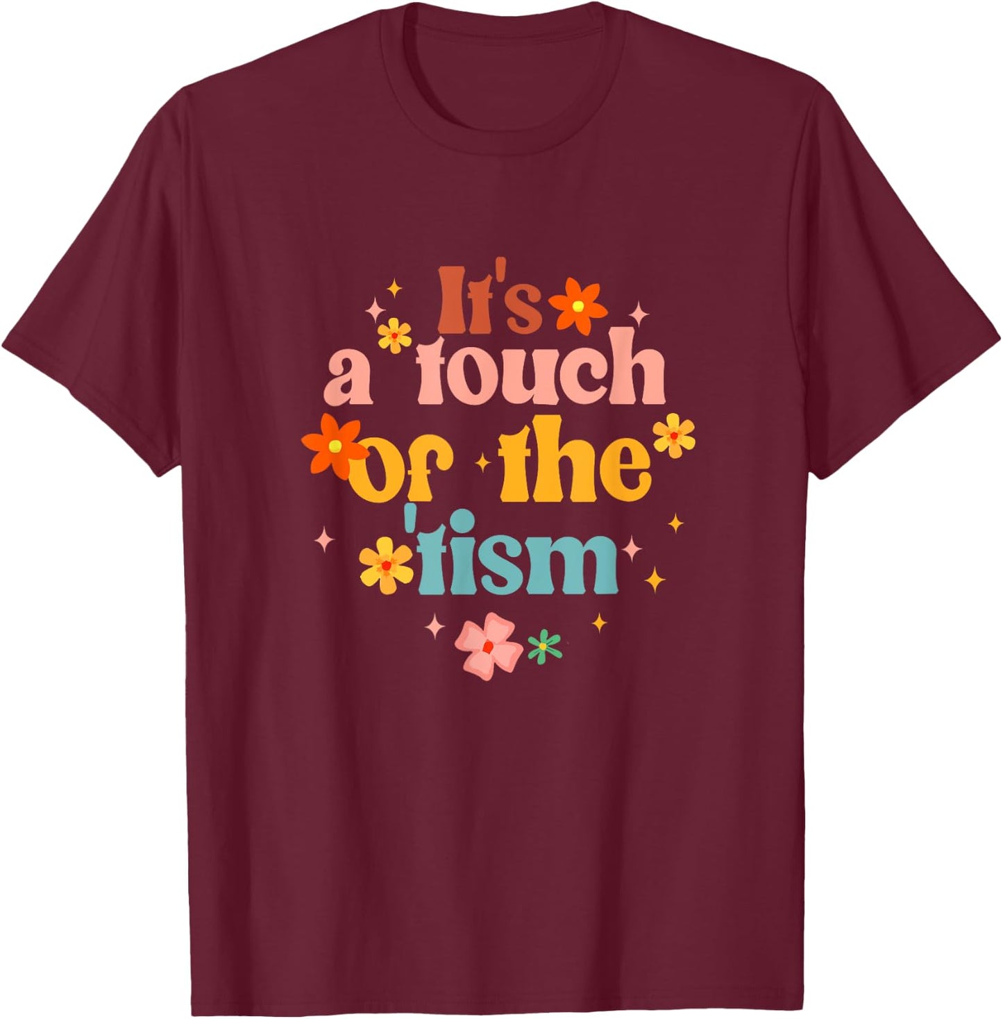 It's A Touch Of The 'Tism Autism Awareness - Women's Black Small Classic Fit Short Sleeve T-Shirt - T-Shirt | Maroon