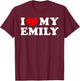 I Love My Emily, I Love My Emily T-Shirt - T-Shirt | Maroon