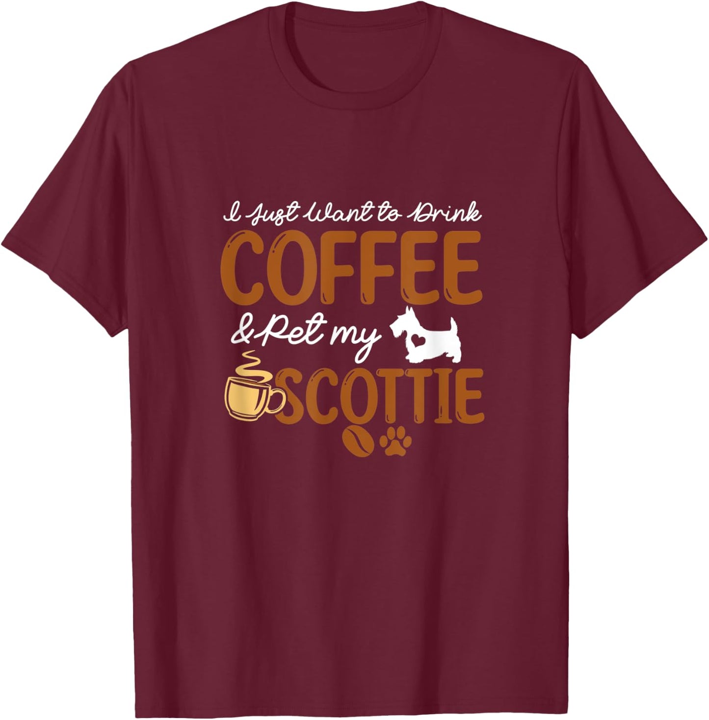 Funny Coffee Lover Cute Scottie Dog Owner Gifts Dog Mom Dad T-Shirt - T-Shirt | Maroon