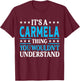 It's A Carmela Thing Wouldn't Understand Girl Name Carmela T-Shirt - T-Shirt | Maroon