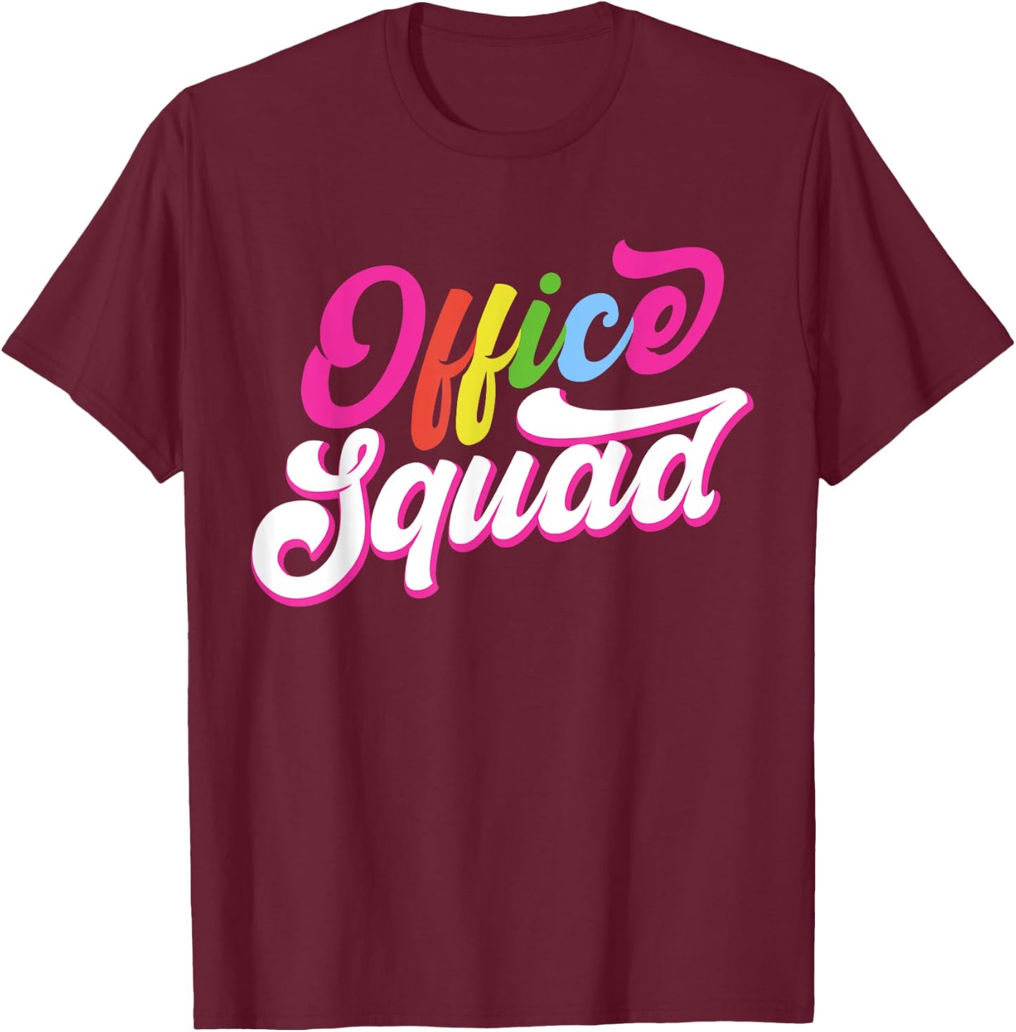 Cool Office Squad Women Office Staff Team Assistant T-Shirt - T-Shirt | Maroon