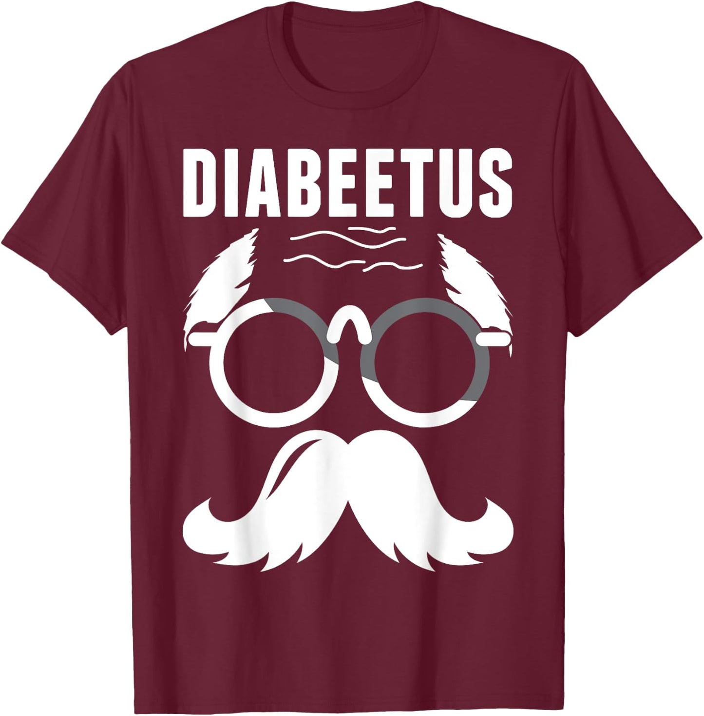 Diabetes Awareness Diabeetus Beard Type 1 Type 2 Diabetic T-Shirt - T-Shirt | Maroon