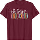 Oh Hey Kindergarten Cute Kindergarten Teacher T-Shirt - T-Shirt | Maroon