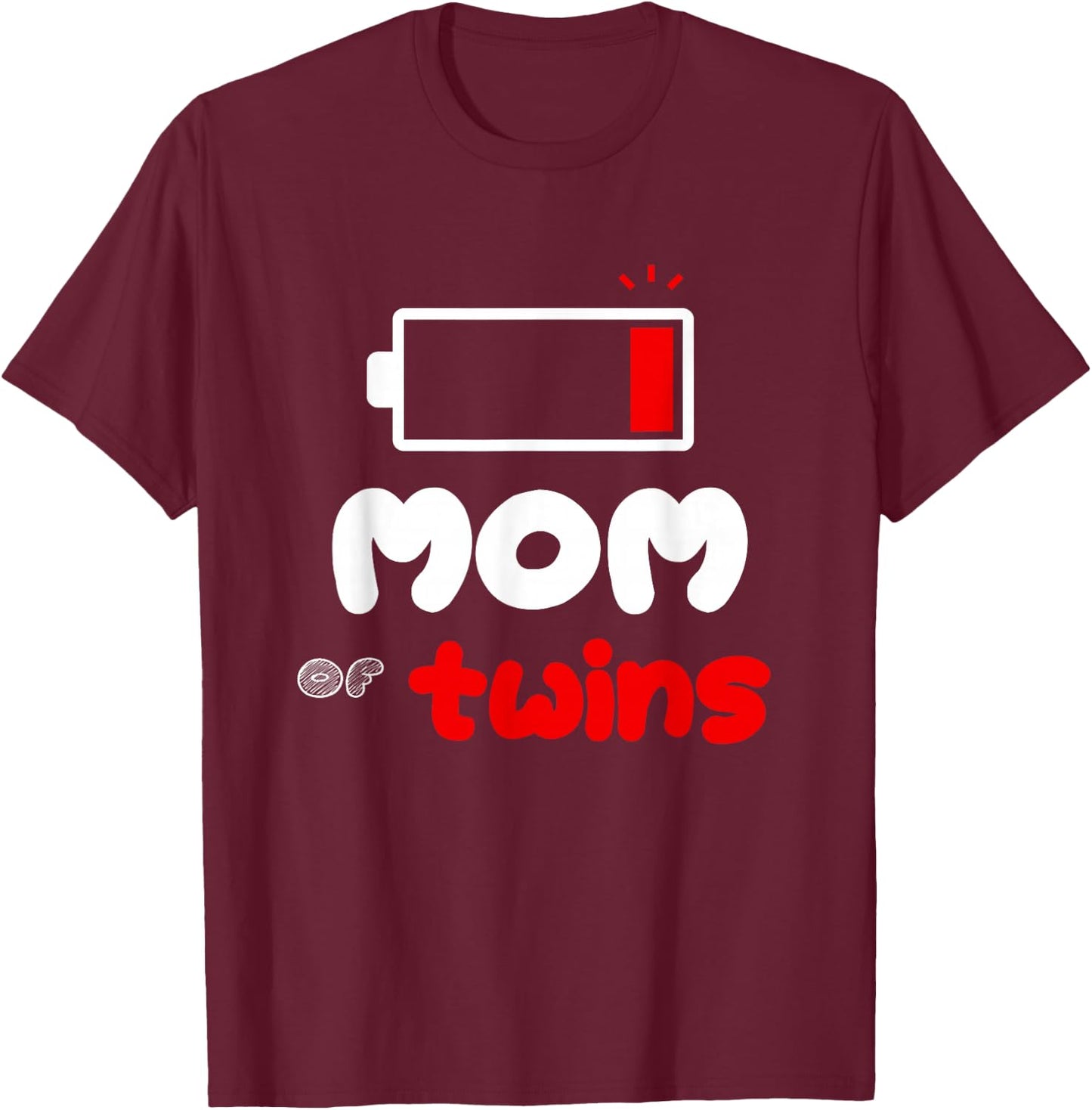 Mom of Twins Funny Twin Mom Busy Mommy Proud Mother's Day T-Shirt - T-Shirt | Maroon