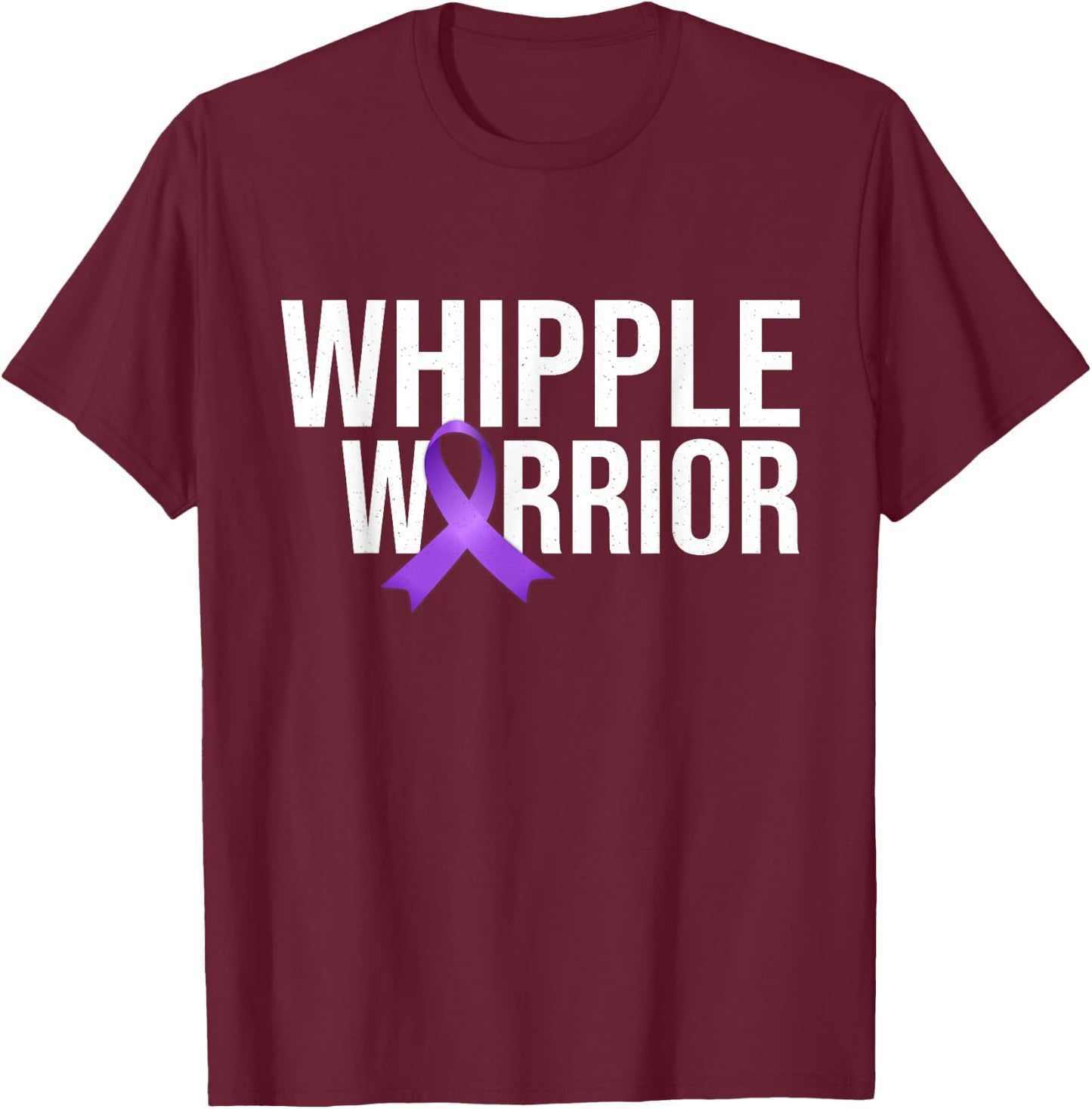 Whipple Warrior Pancreatic Cancer Awareness T-Shirt - T-Shirt | Maroon