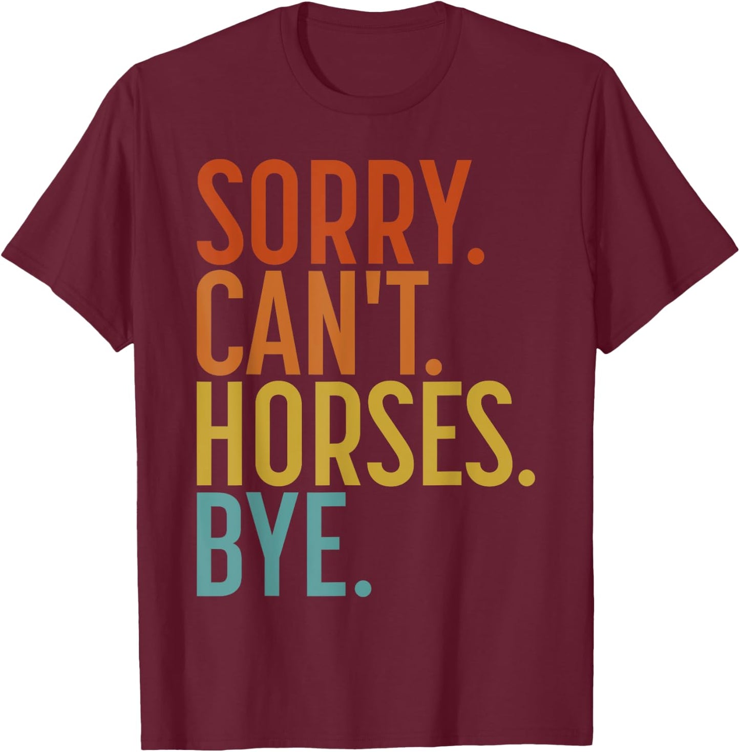 Funny Horse Shirt Women Boys or Girls T-Shirt - T-Shirt | Maroon