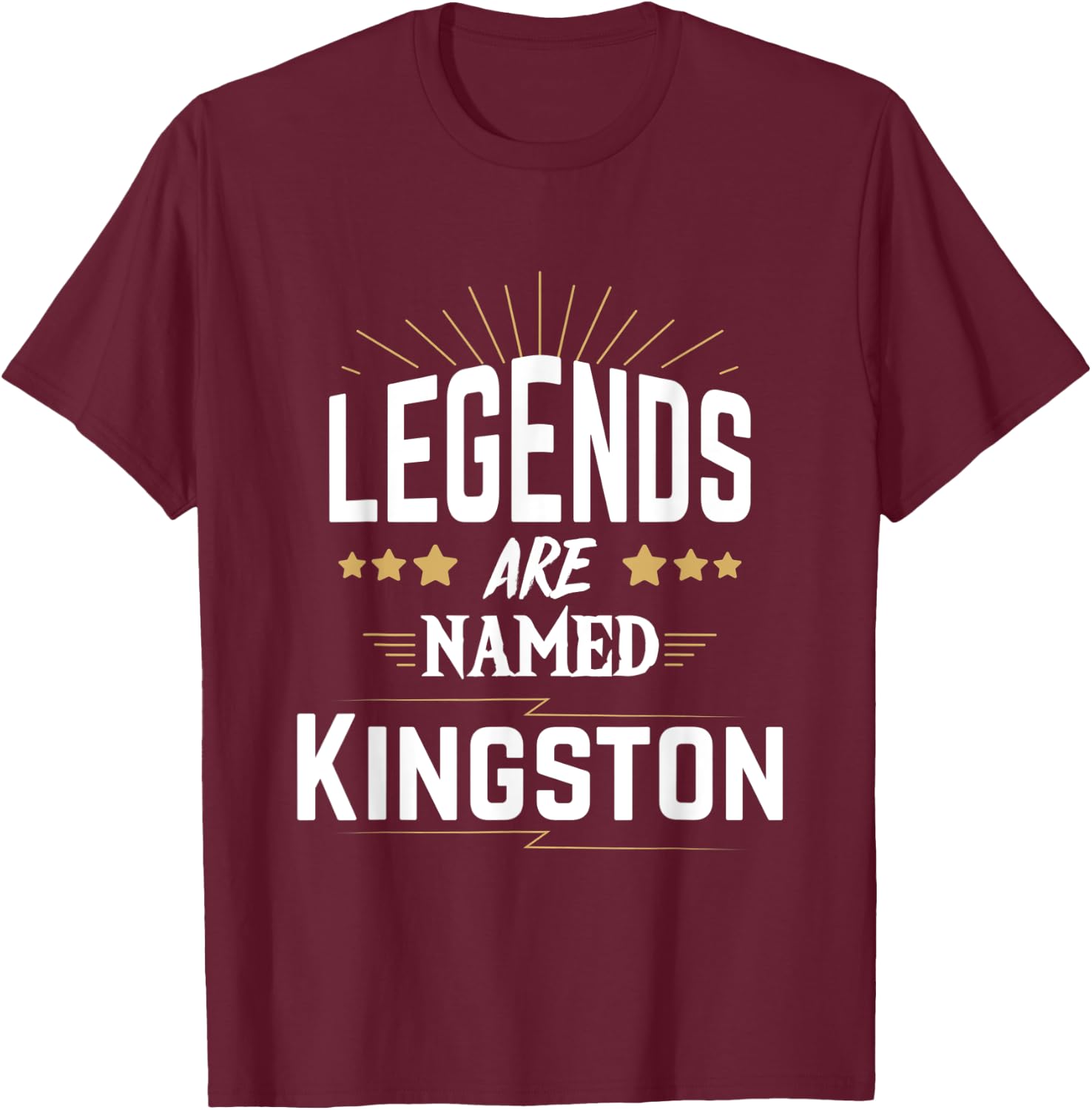 Legends Are Named Kingston T-Shirt - T-Shirt | Maroon
