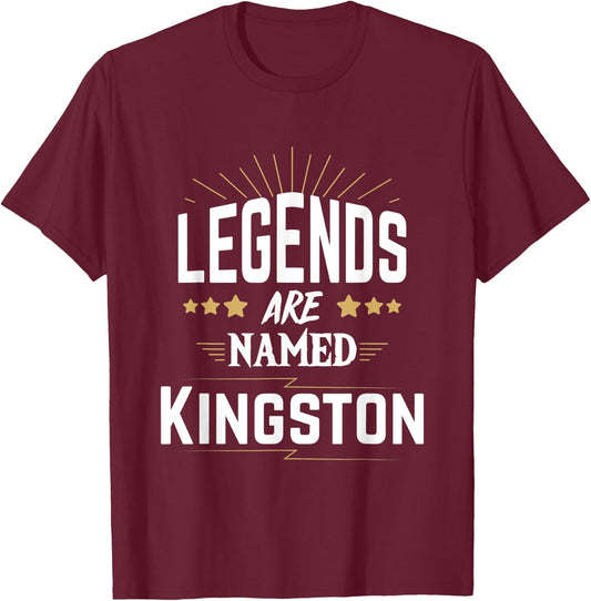 Legends Are Named Kingston T-Shirt - T-Shirt | Maroon