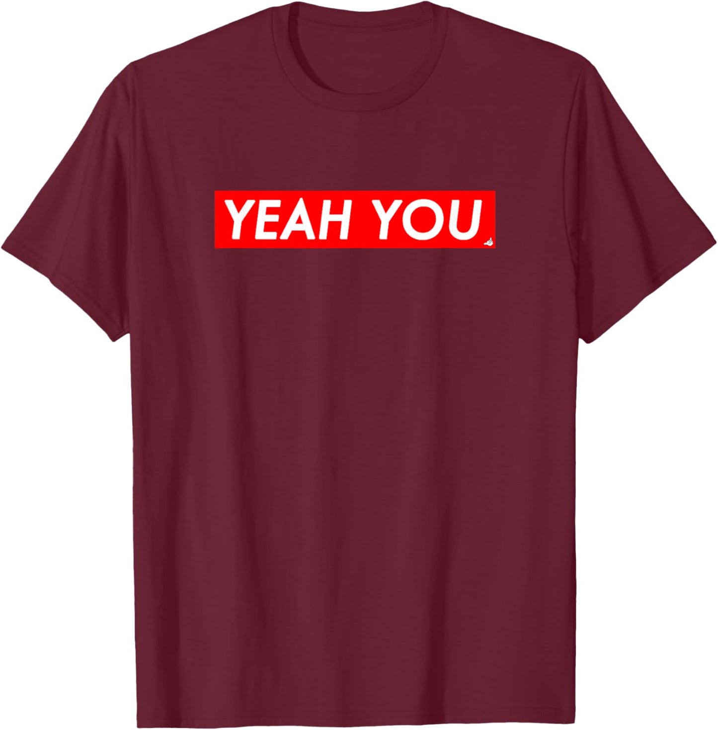 Yeah You Hawaiian Slang Box Logo Shirt T-Shirt - T-Shirt | Maroon