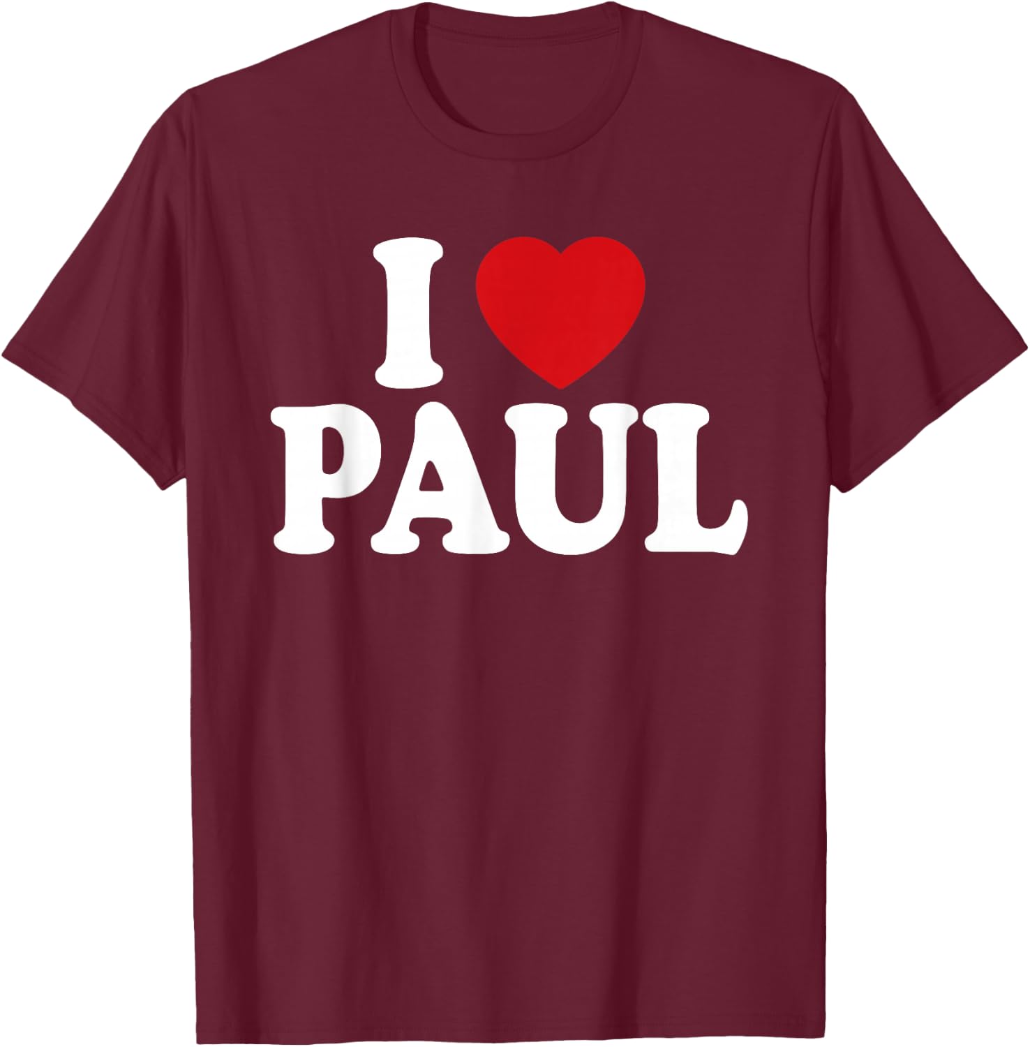 I Heart Love Paul T-Shirt - T-Shirt | Maroon