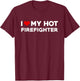 I Love My Hot Fireman Boyfriend Couple Matching T-Shirt - T-Shirt | Maroon