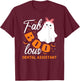 Fabulous Faboolous Dental Assistant Ghost Halloween T-Shirt - T-Shirt | Maroon