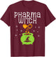 Pharmacy Witch Pharmacist Halloween Costume Pharmacy Pills T-Shirt - T-Shirt | Maroon