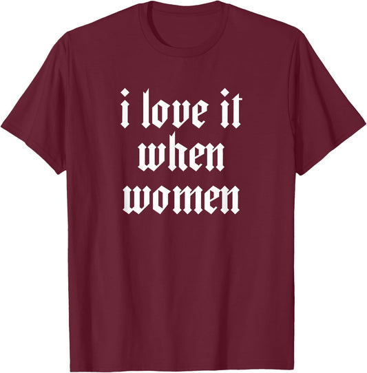 Lesbian Funny Minimal Bi for Lesbians Pride Gay Love it When T-Shirt - T-Shirt | Maroon