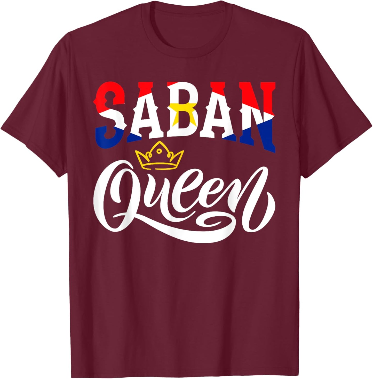 Saban Queen Saba Saban Flag T-Shirt - T-Shirt | Maroon