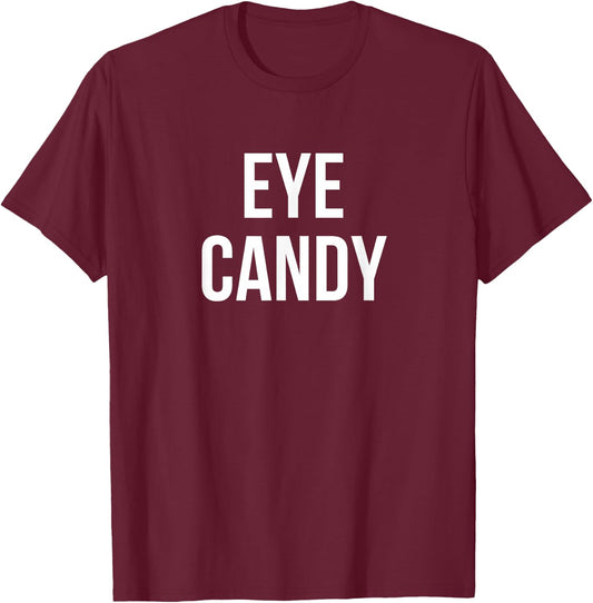 Eye candy T-Shirt - T-Shirt | Maroon