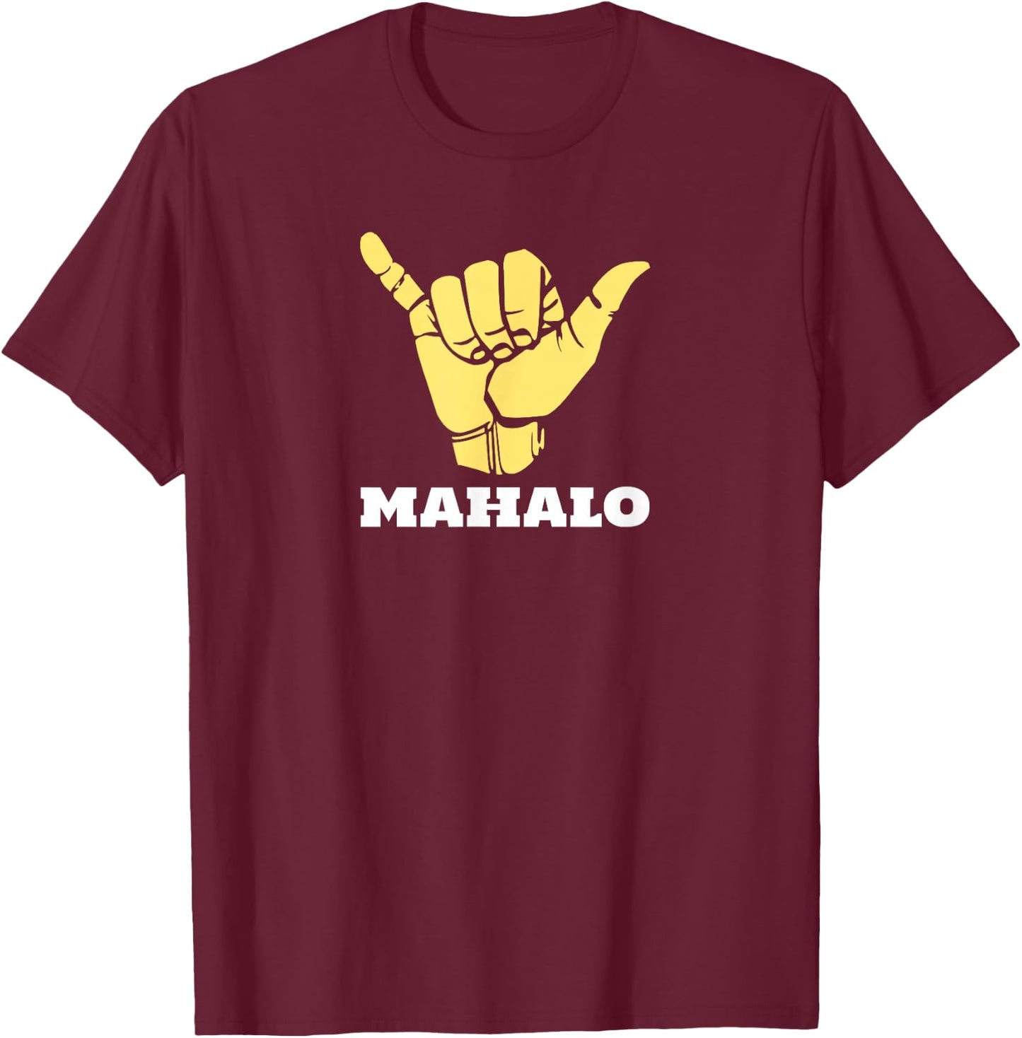 Hawaiian Shaka Gratitude - Mahalo T-Shirt - T-Shirt | Maroon