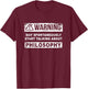 Philosophy Teacher Philosopher May Talking About Philosophy T-Shirt - T-Shirt | Maroon