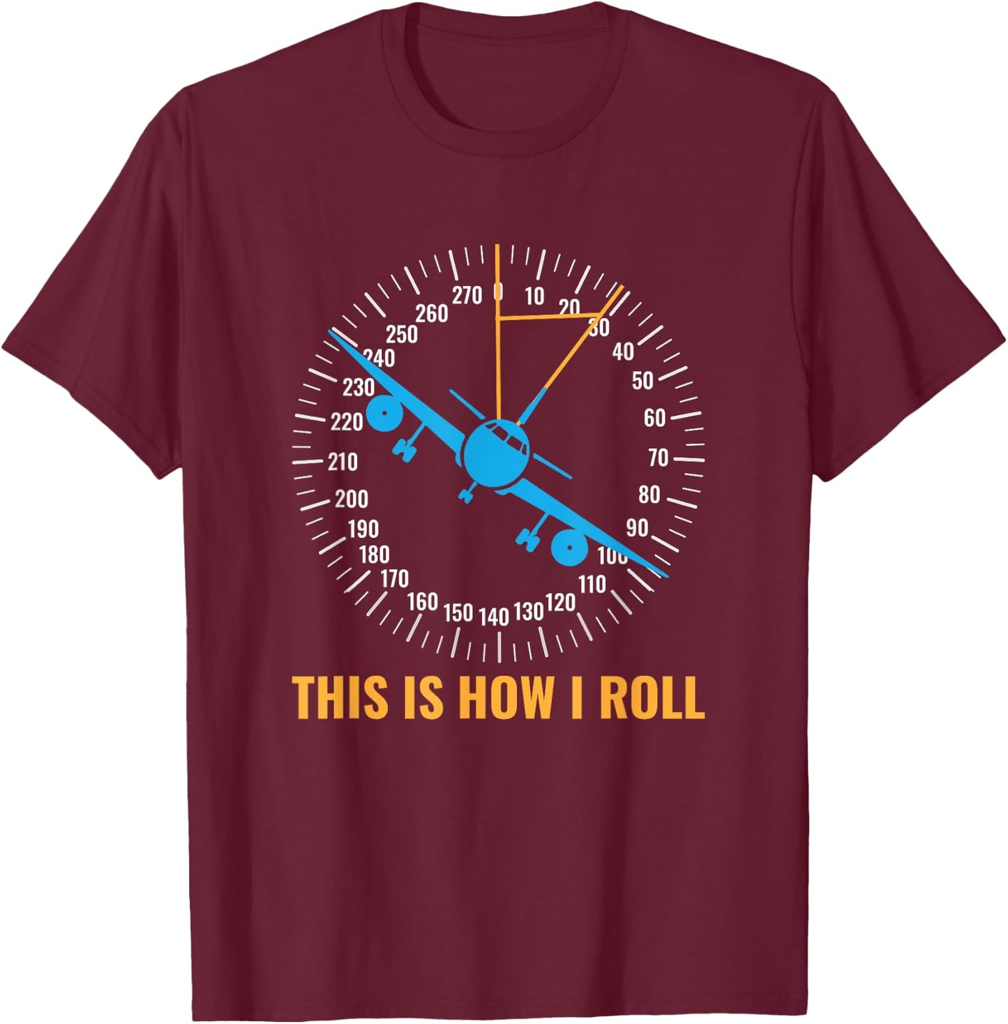 This Is How I Roll Airplane Pilot Aviator Funny Aviation T-Shirt - T-Shirt | Maroon