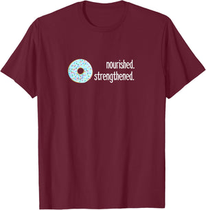 Funny, sarcastic Gift LDS missionaries, donut nourished T-Shirt - T-Shirt | Maroon